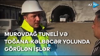 Murovdağ tunelində tikinti işlərinin 30 faizi başa çatıb - Nə vaxt istifadəyə veriləcək?