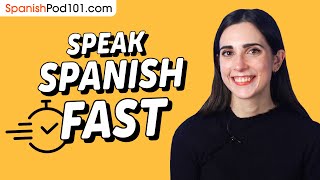 How to Speak Spanish FAST and Understand Natives