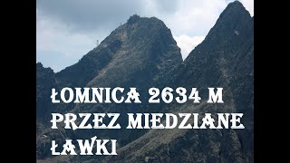 Łomnica 2634 m drogą przez Miedziane Ławki (końcowy fragment) (*RAW FOOTAGE*)