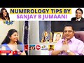 Numerology Tips By Sanjay B Jumaani, Famous Astro - Numerologist | Kashesh Chhabbria