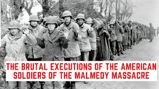 The BRUTAL Executions Of The American Soldiers Of The Malmedy Massacre