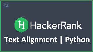 Text Alignment | HackerRank Solution in Python