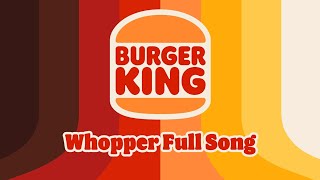 Burger King Whopper  Song