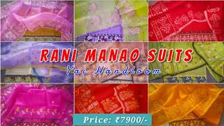 RANI MANAO SUITS | Price: ₹7900/- | Yai Handloom