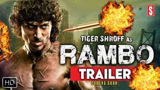 Rambo Official Trailer Released On 2020 | Rambo Last Blood Trailer , Tiger Shroff