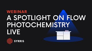 A Spotlight on Flow Photochemistry Live