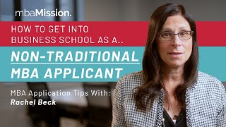 MBA Application Tips for Non-Traditional Applicants