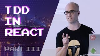 TDD in React workshop by Yaniv Efraim – Part III