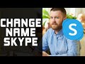 How to Change Name on Skype for Android