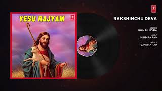 Christmas Song: Rakshinchu Deva | Yesu Rajyam Songs | John Bilmoria | Telugu Christian Songs