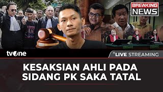 [BREAKING NEWS] Sidang PK Saka Tatal: Para Ahli Bersaksi | tvOne