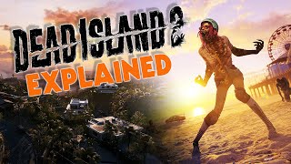 Dead Island 2 Explained