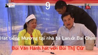 9 - Hat tiếng Mường nhà bà Lan: Bùi Văn Hành hát với Bùi Thi Cử