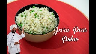 Jeera Matar Pulao Recipe | मटर  पुलाव | CHEF HARPAL SINGH SOKHI | Jeera Rice| Restaurant style