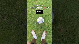 EASY CR7 Skill Tutorial ๐ต๐น๐โฝ๏ธ #football #shorts