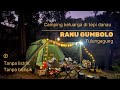 Camping keluarga ditepi danau | Ranu Gumbolo Tulungagung | Syahdu tanpa listrik tanpa berisik