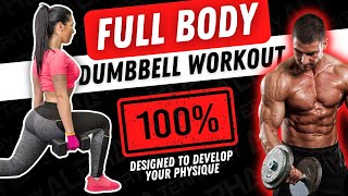Full-Body Dumbbell Workout Routine Designed To Develop Your Physique