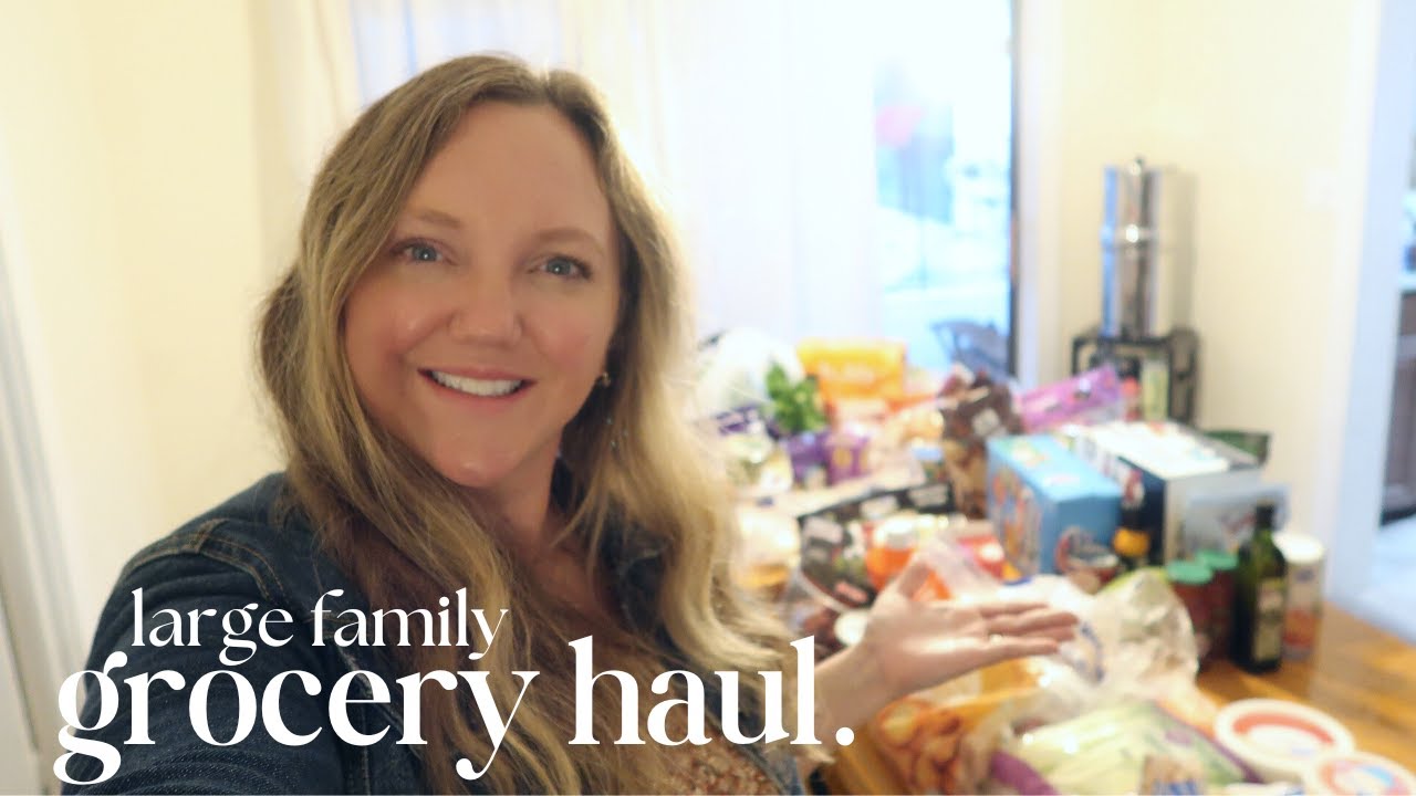 Large Family Grocery Haul Youtube