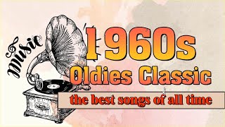 Greatest Hits 60s Oldies But Goodies - The Best Of 60s Music Hits Playlist