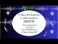 Culto de louvor e adoração a DEUS | Domingo | 24/11/2024