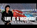 Life Is A Highway - Michael Jackson | The Best on YouTube (A.I. Cover)