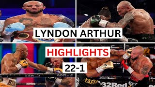 Lyndon Arthur (22-1) Highlights & Knockouts