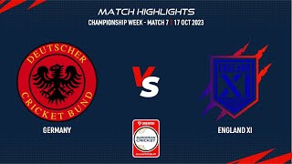 Championship Week, Match 7 - GER vs ENG-XI | Highlights | Dream11 ECC23 | 17 Oct 2023 | ECC23.091