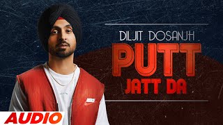 Putt Jatt Da (Full Audio) | Diljit Dosanjh | Ikka I Kaater | New Punjabi Songs 2022 | Speed Records