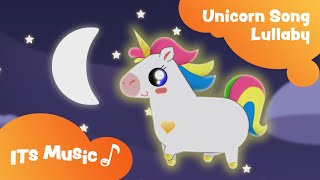 Unicorn Song | Lullaby | ITS Music Kids Songs