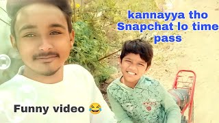 Kannayya tho time pass 😂 Snapchat lo funny video 🤣 #pushpa #snapchat @Kannayyavlogs | TA Naveen