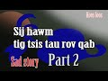 Cas sij hawm nim tig tsis tau rov qab Part2 5/4/2023