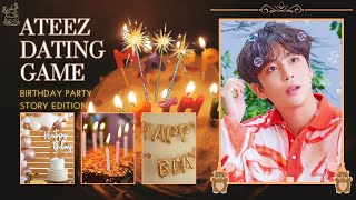 ATEEZ DATING GAME [BIRTHDAY PARTY STORY EDITION]