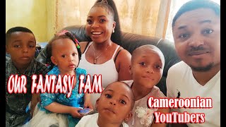 Welcome to OUR FANTASY FAM | Cameroonian YouTubers |