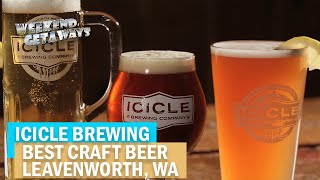 Washington, Leavenworth - Icicle Brewing - Weekend Getaways S1E7 - Favorite Craft Beer