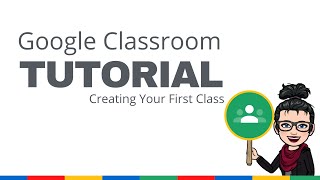 How To Create A Class In Google Classroom Tutorial 2020