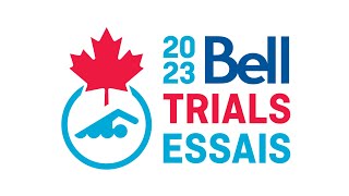 2023 Bell Canadian Swimming Trials - Day 5 Finals