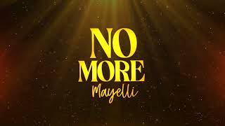 No More - Mayelli (lyric video)