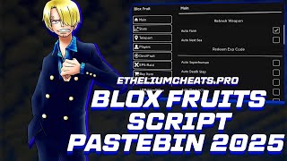 New Blox Fruits Scripts! | Incredible Menu Blox Fruits! | Blox Fruits Farming! | Free Download 2025!