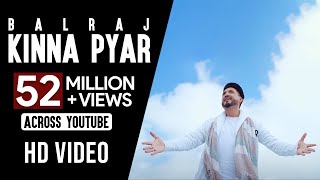 Kinna Payar (Full Song) | Balraj | G Guri | Singh Jeet | Punjabi Song 2017 | Analog Records