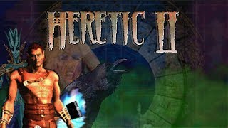 HERETIC II - THE LOST RAVEN