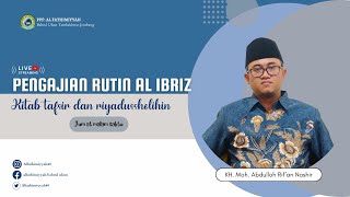 #179   PENGAJIAN RUTIN AL IBRIZ  | KH. Moch Abdullah Rif'an Nashir