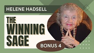 Helene Hadsell Shares Her Winning Secrets - BONUS Part 4