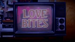 Teaser Sweet - Love Bites (Lyric Video)