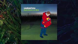 Cortex - La Rue (Late Night Tales: Nightmares On Wax)