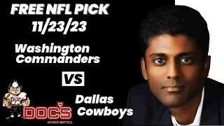 NFL Picks - Washington Commanders vs Dallas Cowboys Prediction, 11/23/2023 Week 12 NFL Free Picks