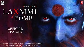 Akshay Kumar : Laxmmi Bomb Trailer | Release Date | Akshay Kumar, Kiara Advani