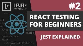 #2 Jest Explained - React Testing For Beginners