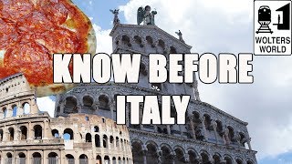 Visit Italy: What You Should Know Before You Visit Italy