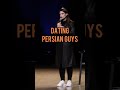 persian men as boyfriends shorts standupcomedy