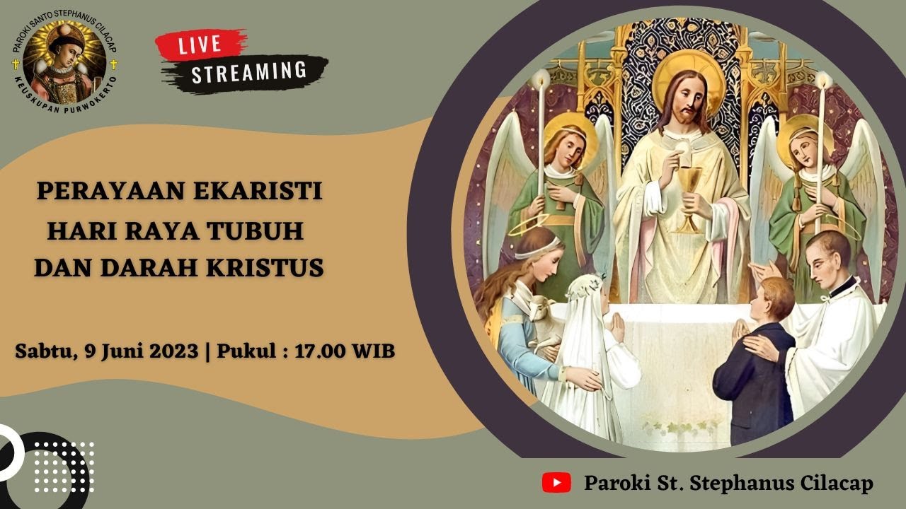 PERAYAAN EKARISTI HARI RAYA TUBUH DAN DARAH KRISTUS - YouTube